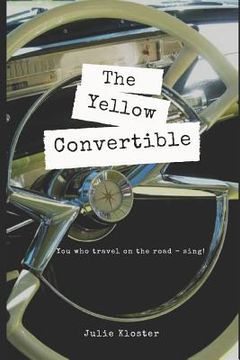 portada The Yellow Convertible: You Who Travel on the Road - Sing! (en Inglés)