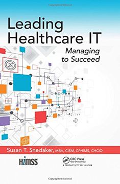 portada Leading Healthcare It: Managing to Succeed (en Inglés)