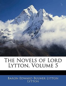portada the novels of lord lytton, volume 5