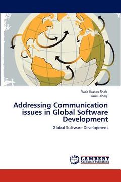 portada addressing communication issues in global software development (en Inglés)