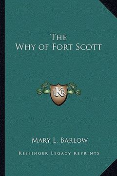 portada the why of fort scott (en Inglés)