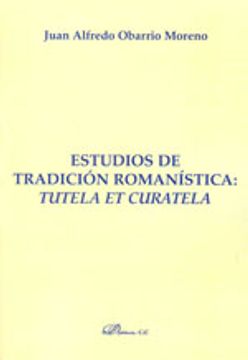 portada Estudios de tradición romanística. Tutela et curatela (Colección Monografías de Derecho Romano. Sección Ius Commune) (in Spanish)