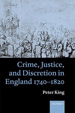 portada Crime, Justice, and Discretion in England 1740-1820 (in English)