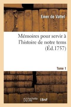 portada Mémoires Pour Servir À l'Histoire de Notre Tems. Guerre Anglo-Gallicane Tome 1 (en Francés)