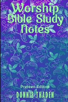portada Worship/Bible Study Notes for Preteens: Sermon Notes and Bible Study