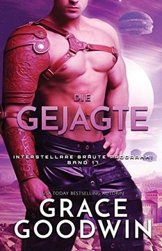 portada Die Gejagte: (Großdruck) (Interstellare Bräute Programm) (en Alemán)