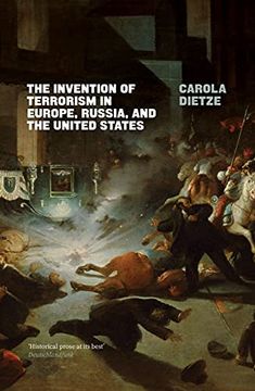 portada The Invention of Terrorism in Europe, Russia, and the United States