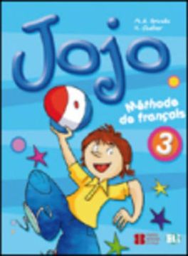 portada Jojo. Livre de L'élève. Per la Scuola Elementare: 3 (Corso di Lingua Francese) (in French)