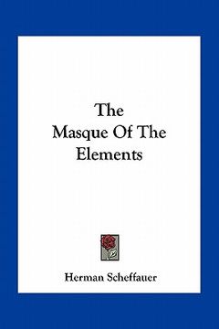 portada the masque of the elements (en Inglés)