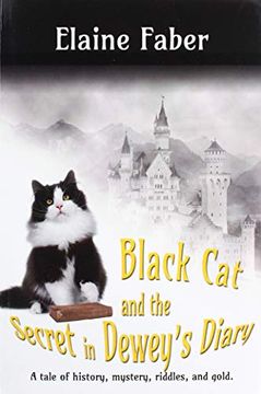 portada Black Cat and the Secret in Dewey's Diary: A tale of history, mystery, riddles and gold 