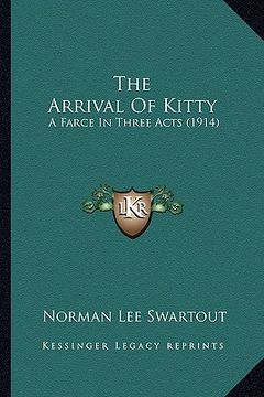 portada the arrival of kitty: a farce in three acts (1914)