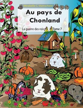 portada Au pays de Chonland, La guerre des rois: Tome 7 (en Francés)