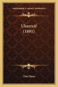 portada Uberreif (1891) (en Alemán)