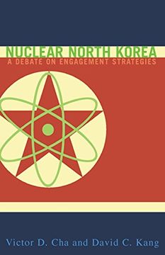 portada Nuclear North Korea: A Debate on Engagement Strategies (in English)