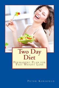 portada Two Day Diet: Permanent Plan for Fast Weight Loss (en Inglés)