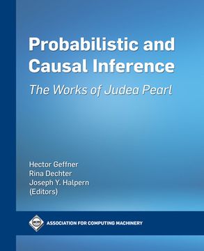 portada Probabilistic and Causal Inference: The Works of Judea Pearl (en Inglés)