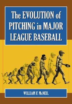 portada the evolution of pitching in major league baseball (en Inglés)
