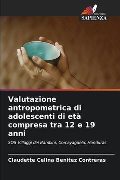 portada Valutazione antropometrica di adolescenti di età compresa tra 12 e 19 anni (en Italiano)