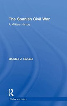 portada The Spanish Civil War: A Military History (Warfare and History) (en Inglés)
