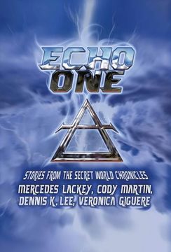 portada Echo One: Tales from the Secret World Chronicles