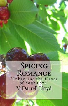 portada Spicing Romance: "Enhancing the Flavor of Your Love" (en Inglés)