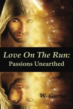 portada Love On The Run: Passions Unearthed (Volume 2)