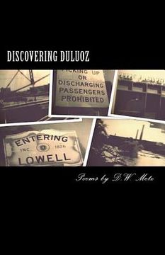 portada Discovering Duluoz: Poems by D. W. Metz (in English)