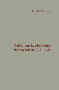 portada Politik und Landwirtschaft in Ostpreußen 1919-1930 (Schriften des Instituts für politische Wissenschaft)