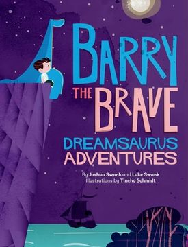 portada Barry the Brave: Dreamsaurus Adventures (en Inglés)