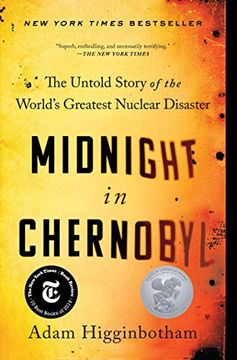 portada Midnight in Chernobyl: The Untold Story of the World's Greatest Nuclear Disaster 