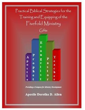 portada Practical Biblical Strategies for the Training and Equipping of the Fivefold Ministry Gifts (en Inglés)