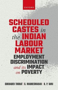 portada Scheduled Castes in the Indian Labour Market: Employment Discrimination and its Impact on Poverty 