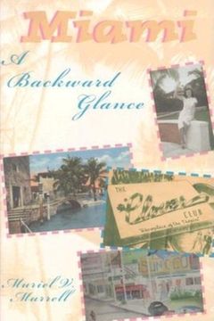 portada Miami: A Backward Glance (en Inglés)