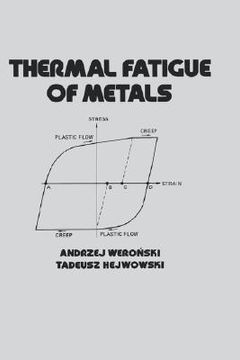 portada thermal fatigue of metals (en Inglés)