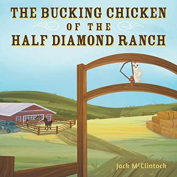 portada The Bucking Chicken of the Half Diamond Ranch (in English)