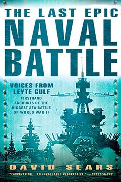 portada The Last Epic Naval Battle: Voices From Leyte Gulf (en Inglés)
