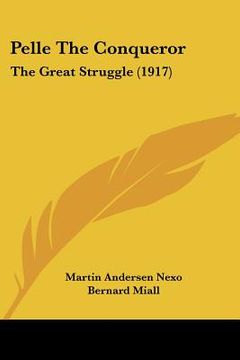portada pelle the conqueror: the great struggle (1917) (en Inglés)