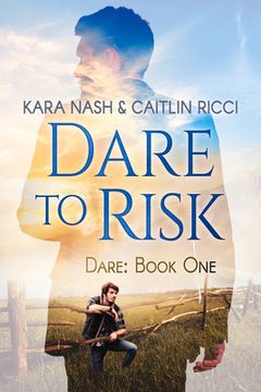 portada Dare to Risk: Volume 1 (en Inglés)