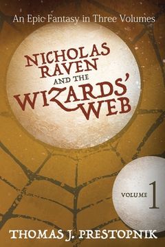 portada Nicholas Raven and the Wizards' Web - Volume One (en Inglés)