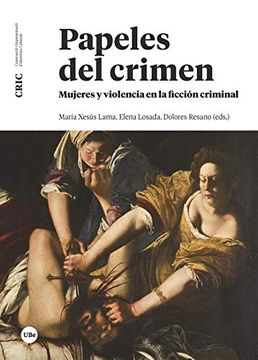 portada Papeles del Crimen: Mujeres y Violencia en la Ficción Criminal (Cric (Construcció i Representació D’Identitats Culturals)) (in Spanish)