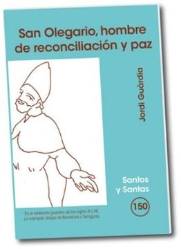 portada San Olegario, hombre de reconciliación y paz (SANTOS Y SANTAS)