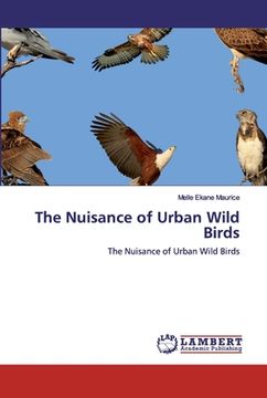 portada The Nuisance of Urban Wild Birds (in English)