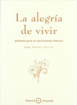 portada La Alegría de Vivir: Poemas Para el Crecimiento Interior (in Spanish)