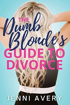 portada The Dumb Blonde's Guide to Divorce (en Inglés)