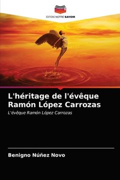portada L'héritage de l'évêque Ramón López Carrozas (en Francés)