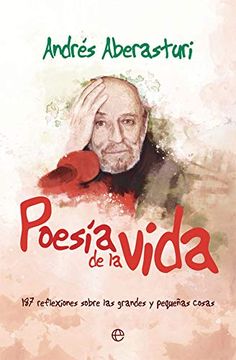 portada Poesia de la Vida: 187 Reflexiones Sobre las Grandes y Pequeñas Cosas (in Spanish)