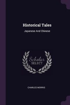 portada Historical Tales: Japanese And Chinese (en Inglés)