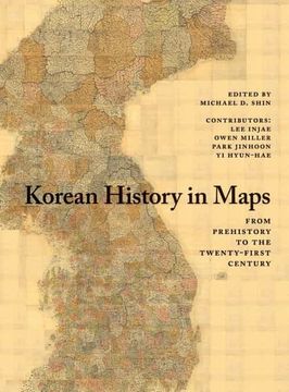 portada Korean History in Maps: From Prehistory to the Twenty-First Century (en Inglés)