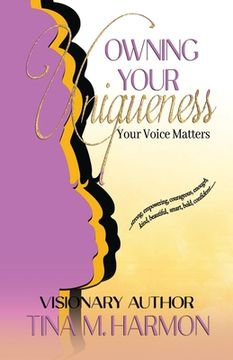 portada Owning Your Uniqueness - Your Voice Matters (en Inglés)