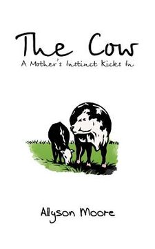 portada the cow: a mother's instinct kicks in (in English)